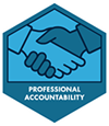 A blue hexagon containing an illustration of two hands in a hand-shake grip together. 'Professional Accountability' is printed below the illustration.