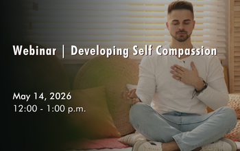 May 14, 2026 - Developing Self Compassion