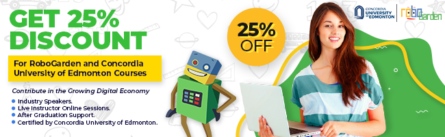 Get 25% discount on RoboGarden and University of Edmonton Courses